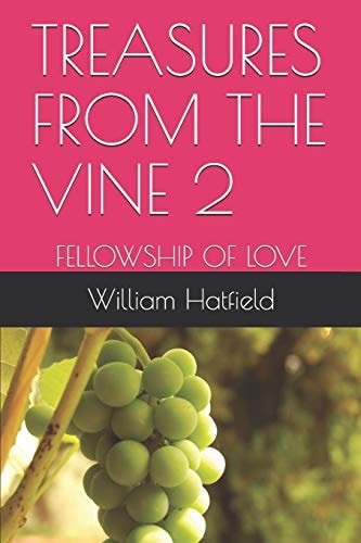 Treasures from the Vine 2 Fellowship of Love