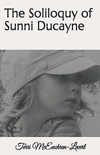 The Soliloquy of Sunni Ducayne
