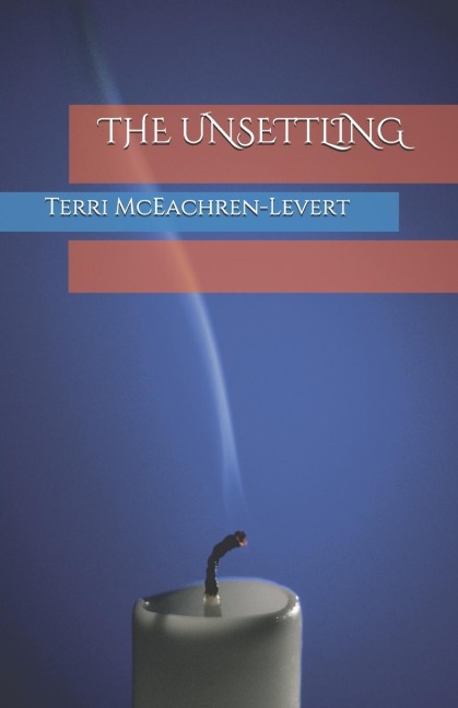 THE UNSETTLING