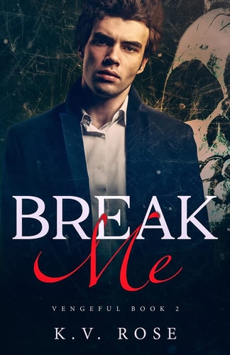 Break Me New Adult Dark Romance