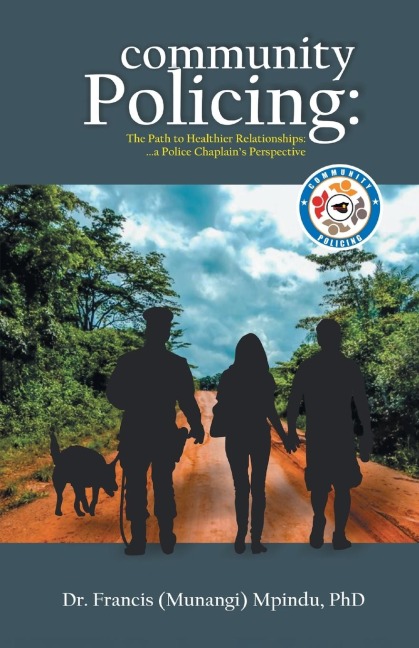 Community Policing: The Path to Healthier Relationships - a Police Chaplains Perspective