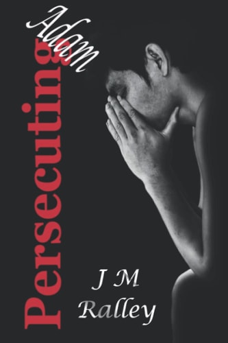 Persecuting Adam
