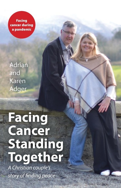 Facing Cancer, Standing Together: A Christian couples story of finding peace