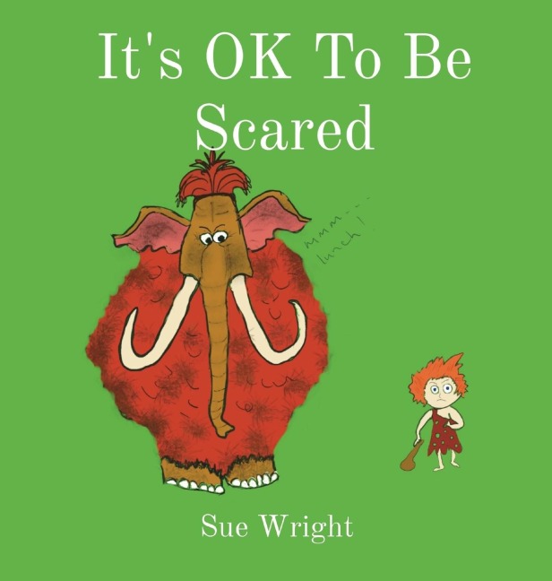 Its OK to be Scared