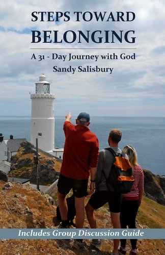 Steps Toward Belonging A 31-Day Journey with God