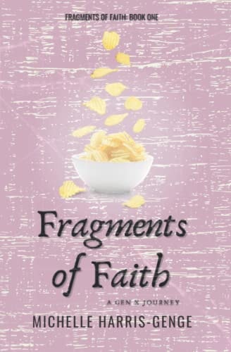 Fragments of Faith A Gen X Journey