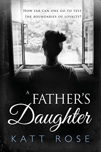 A Fathers Daughter A Novel Between Sisters and Unfinished Business