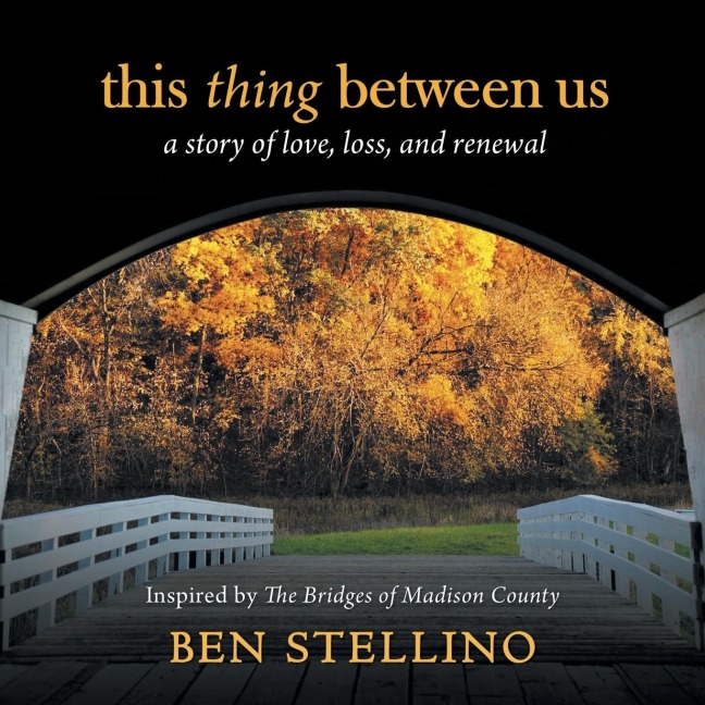 this thing between us: a story of love, loss, and renewal