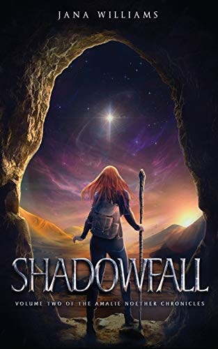 Shadowfall Vol TWO - The Amalie Noether Chronicles