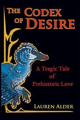 The Codex of Desire: A Tragic Tale of Prehistoric Love