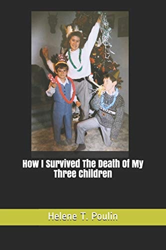 How I Survived The Death Of My Three Children