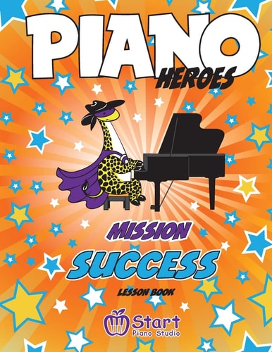 Piano Heroes Mission Success Lesson Book
