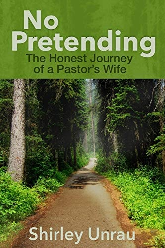 No Pretending The Honest Journey of a Pastors Wife