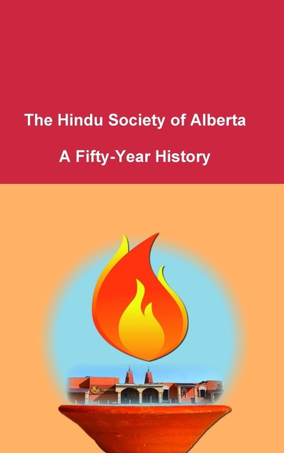 The Hindu Society of Alberta: A Fifty-Year History