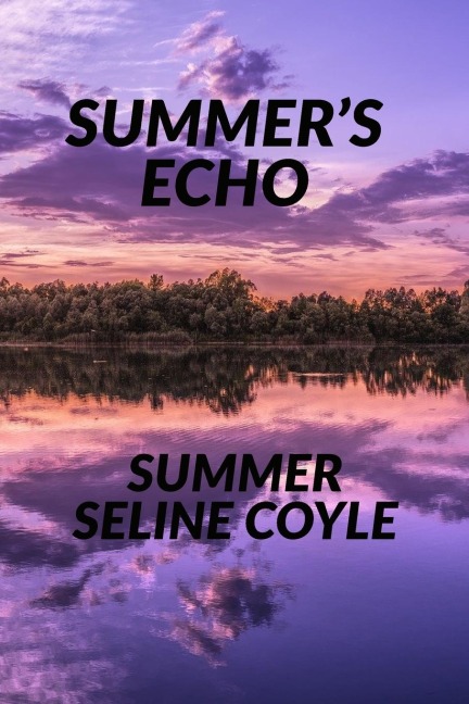 SUMMERS ECHO: Book Four of the SOULLESS Series