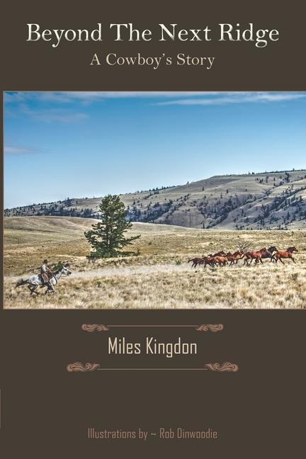 Beyond the Next Ridge: A Cowboys Story