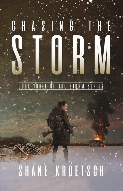 Chasing the Storm: Book Three of the Storm Series