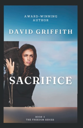 Sacrifice The Freedom Series - Book 3