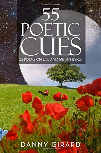 55 Poetic Cues 55 Poems on Life and Metaphysics