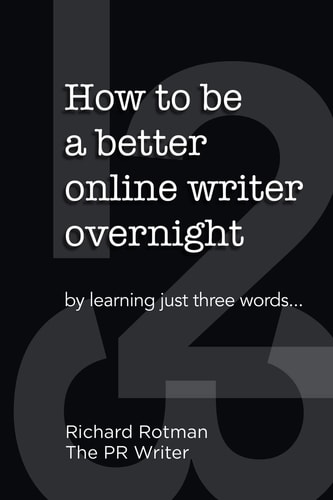 How to Be a Better Online Writer Overnight By Learning Just Three Words