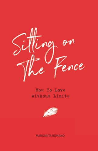 Sitting On The Fence How To Love Without Limits