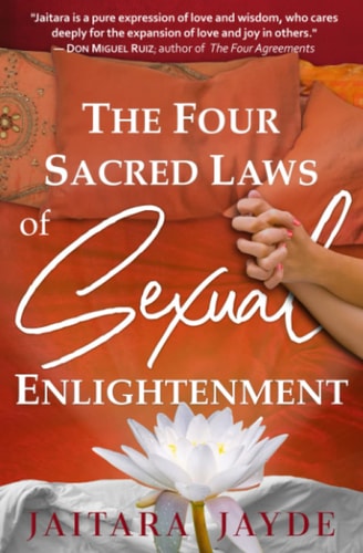 The Four Sacred Laws of Sexual Enlightenment