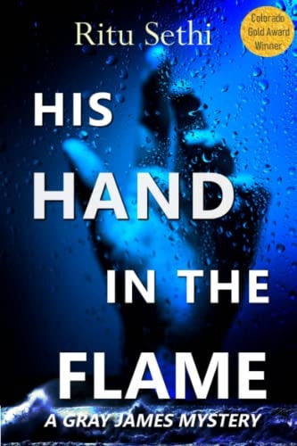 His Hand In the Flame Gray James Book 3