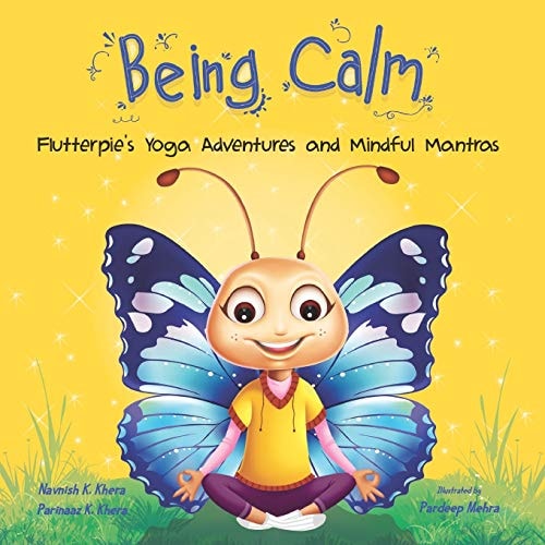 Being Calm Flutterpie's Yoga Adventures and Mindful Mantras