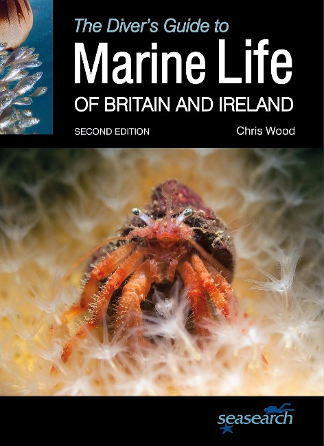 The Divers Guide to Marine Life of Britain and Ireland