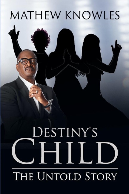 Destinys Child: The Untold Story