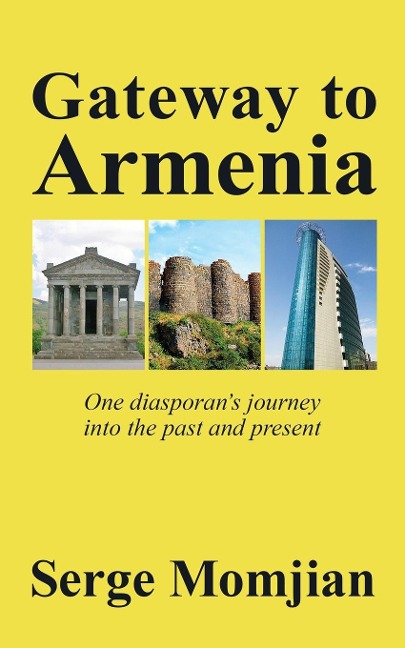 Gateway to Armenia: One diasporans journey into the past and present