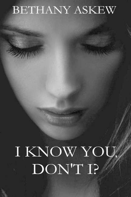I Know You, Don't I?