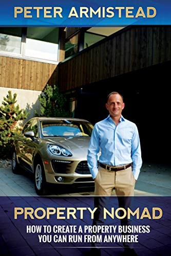Property Nomad How to Create a Property Business You Can Run from Anywhere