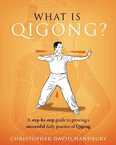 What is Qigong? A Step-by-step Guide to Growing a Successful Daily Practice of Qigong