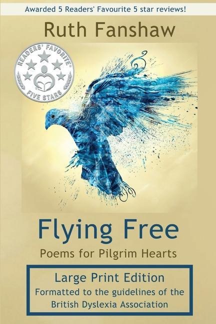 Flying Free: Poems for Pilgrim Hearts