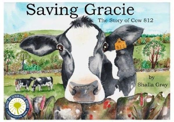 Saving Gracie: The Story of Cow 812