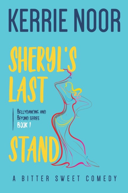 Sheryls Last Stand: A Self Discovery Comedy