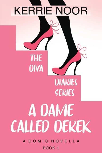 A Dame Called Derek: A Midlife Crisis Romantic Comedy