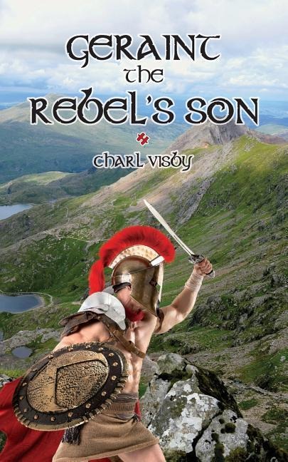 Geraint the Rebels Son