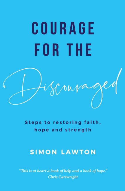 Courage for the discouraged