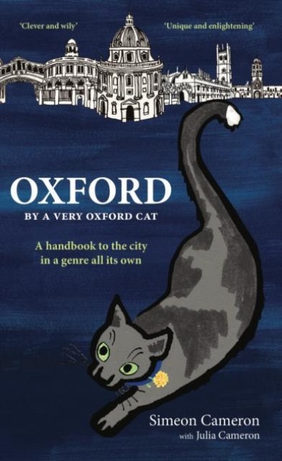 OXFORD By a Very Oxford Cat: A handbook to the city in a genre all its own