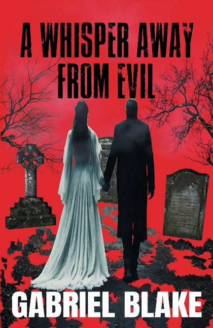 A Whisper Away From Evil