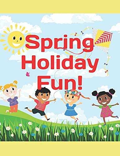 Spring Holiday Fun! Themed Stories and Activities for All Kids
