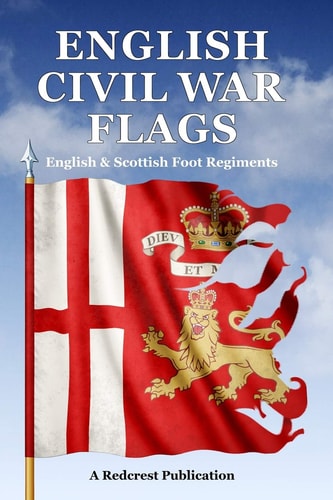 English Civil War Flags English and Scottish Foot Regiments