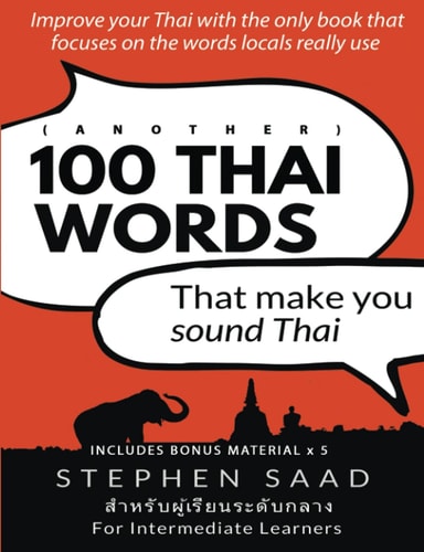 (Another) 100 Thai Words that Make You Sound Thai Thai for Intermediate Learners