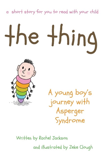 The Thing - A young Boys Journey with Asperger Syndrome