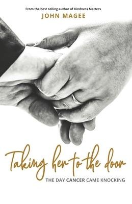 Taking Her to the Door: The day cancer came knocking