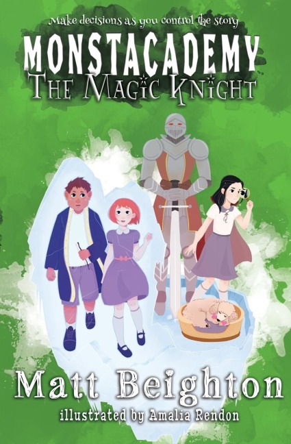 The Magic Knight: Youre The Monster! - A Monstacademy Mystery