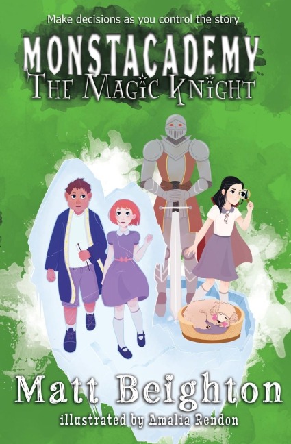 The Magic Knight: Youre The Monster! - A (Dyslexia Adapted) Monstacademy Mystery