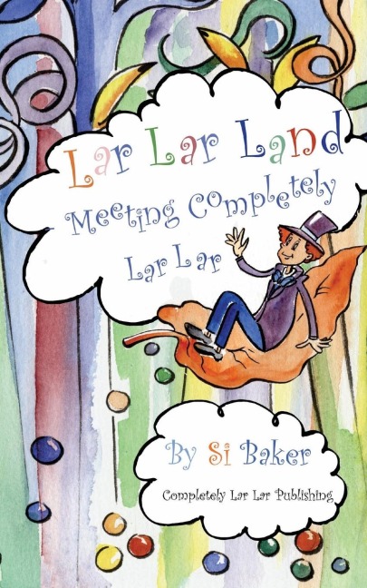 Lar Lar Land: Meeting Completely Lar Lar